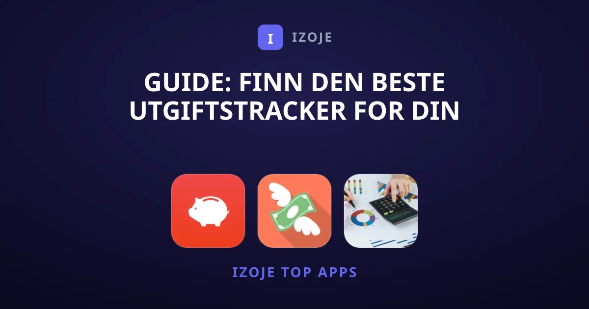 Guide: Finn den beste utgiftstracker for din økonomi